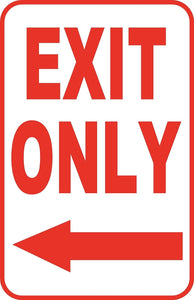 Exit Only Left Sign 12" x 18" Aluminum Metal  Street Parking Garage #51